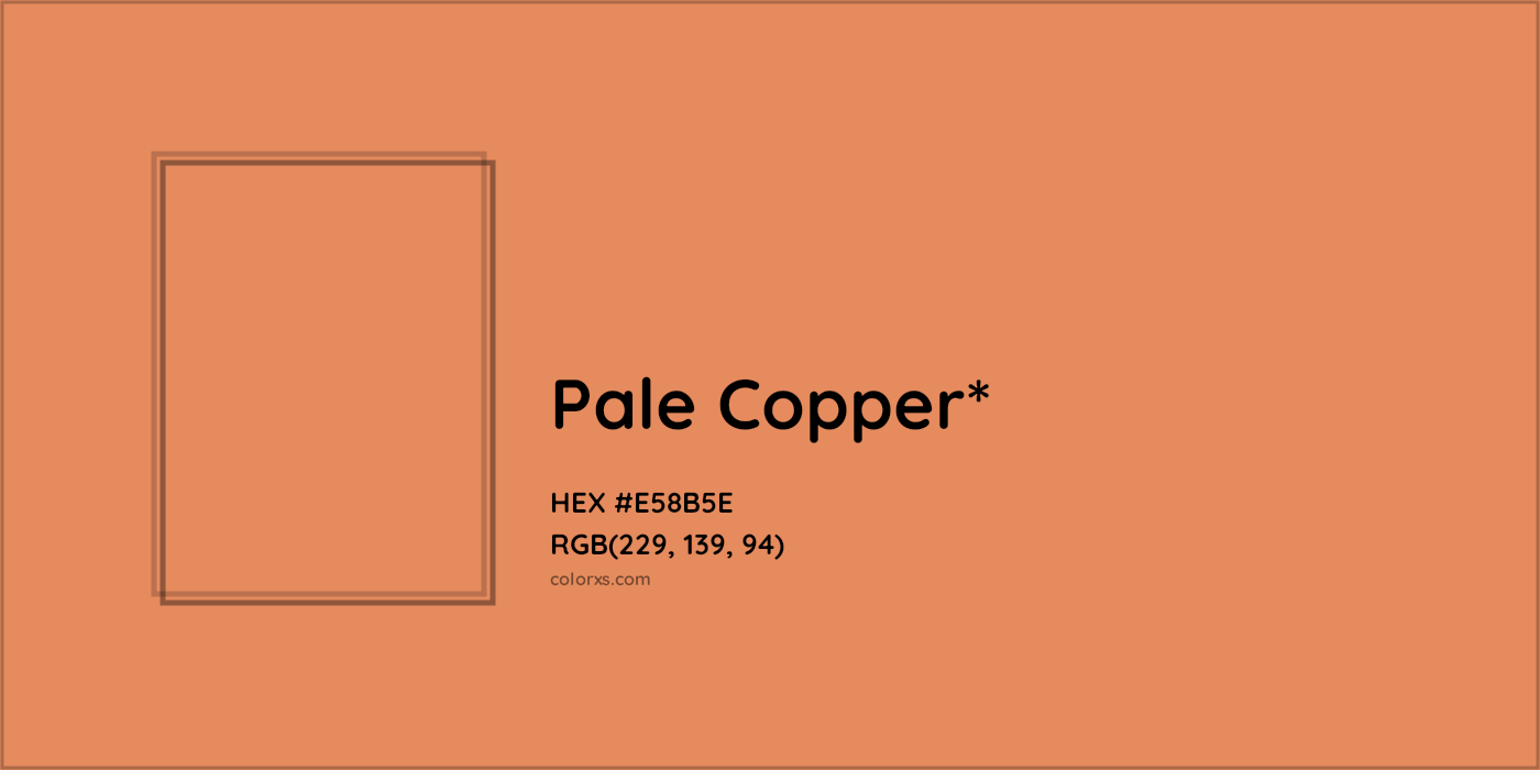 HEX #E58B5E Color Name, Color Code, Palettes, Similar Paints, Images