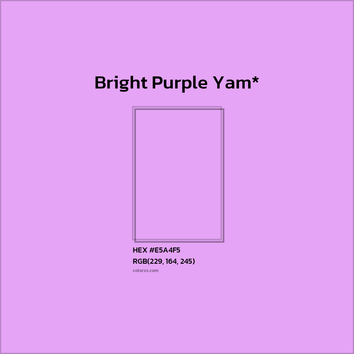 HEX #E5A4F5 Color Name, Color Code, Palettes, Similar Paints, Images