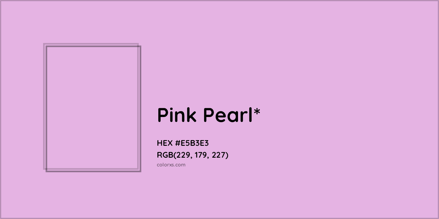 HEX #E5B3E3 Color Name, Color Code, Palettes, Similar Paints, Images