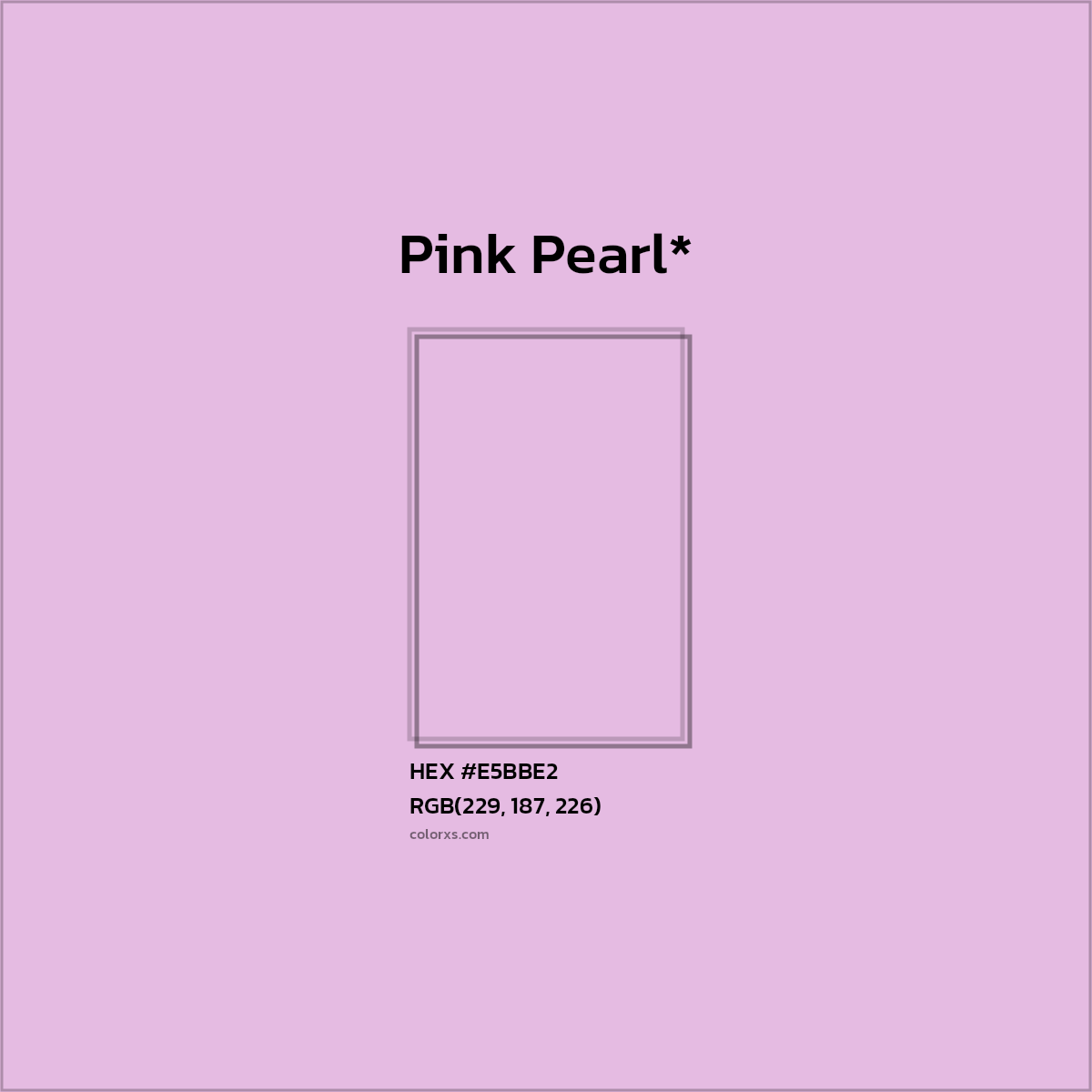 HEX #E5BBE2 Color Name, Color Code, Palettes, Similar Paints, Images