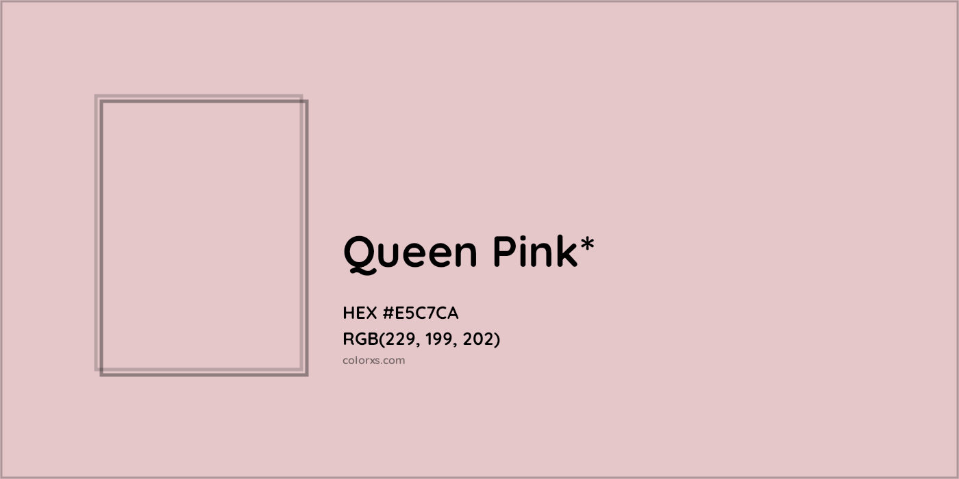HEX #E5C7CA Color Name, Color Code, Palettes, Similar Paints, Images