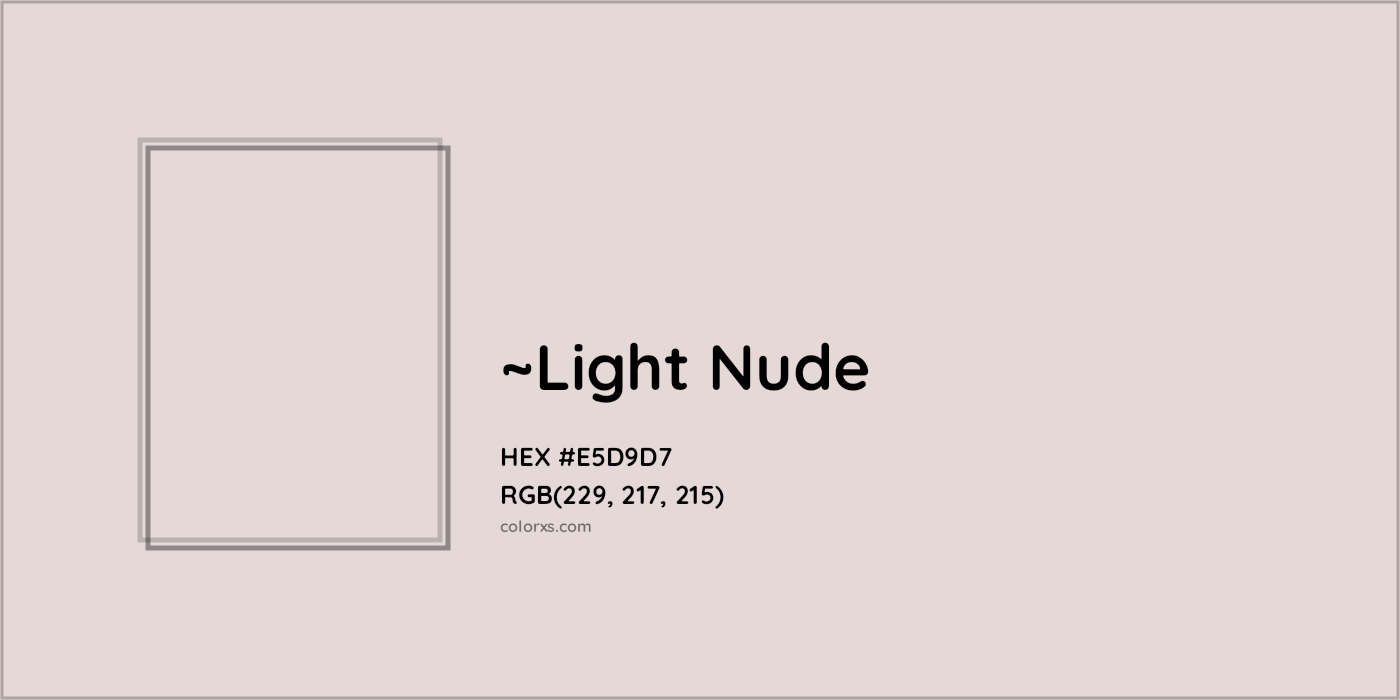 HEX #E5D9D7 Color Name, Color Code, Palettes, Similar Paints, Images