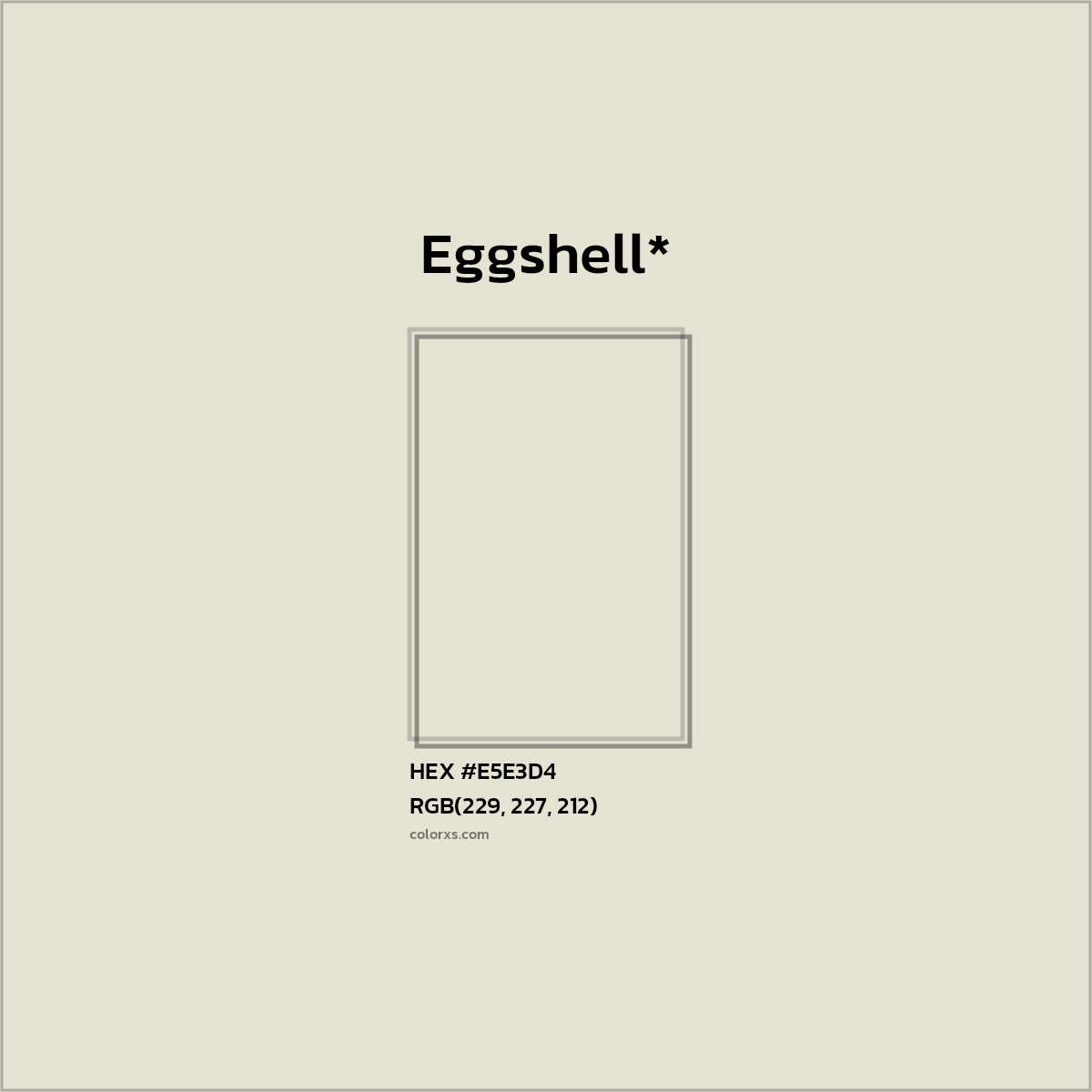 HEX #E5E3D4 Color Name, Color Code, Palettes, Similar Paints, Images