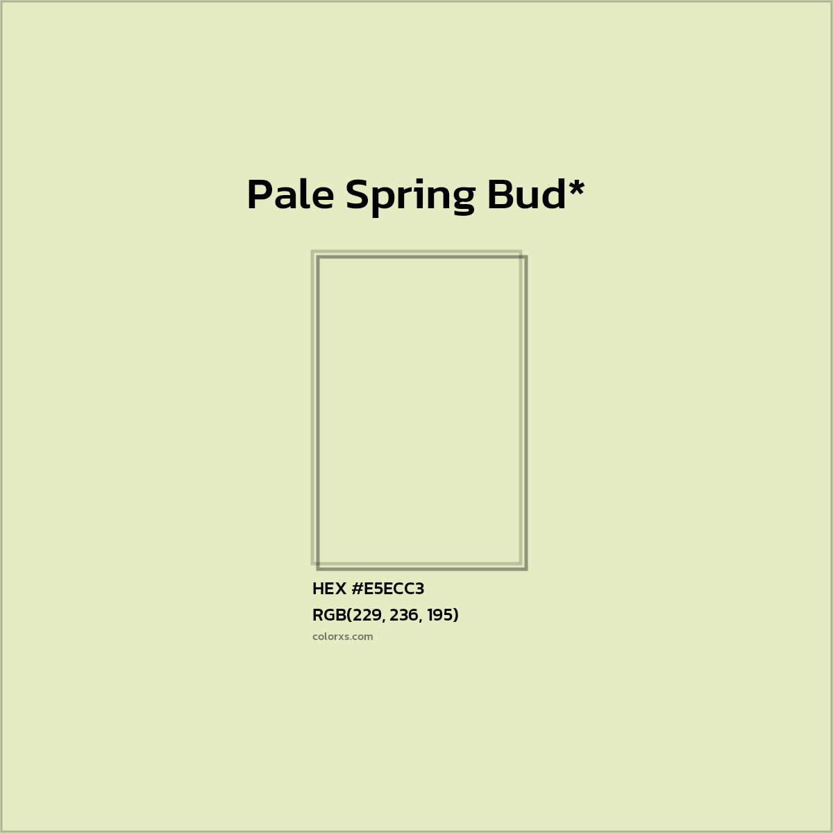HEX #E5ECC3 Color Name, Color Code, Palettes, Similar Paints, Images