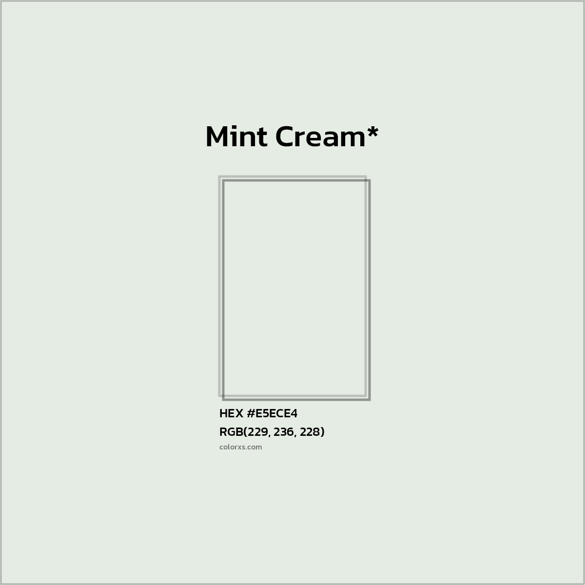HEX #E5ECE4 Color Name, Color Code, Palettes, Similar Paints, Images