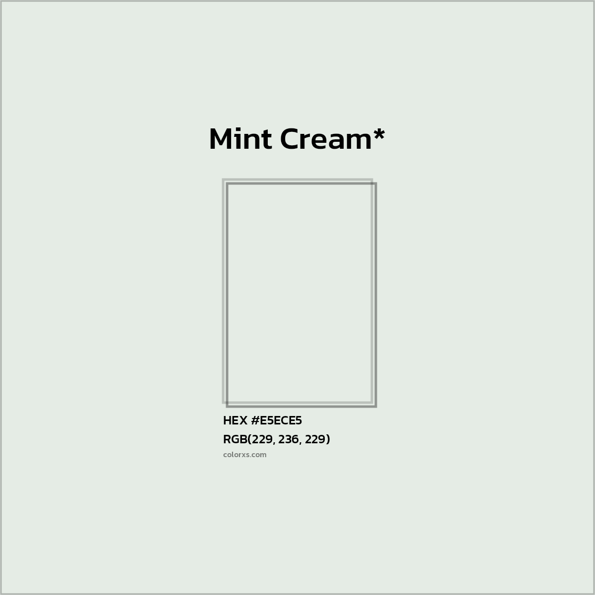 HEX #E5ECE5 Color Name, Color Code, Palettes, Similar Paints, Images