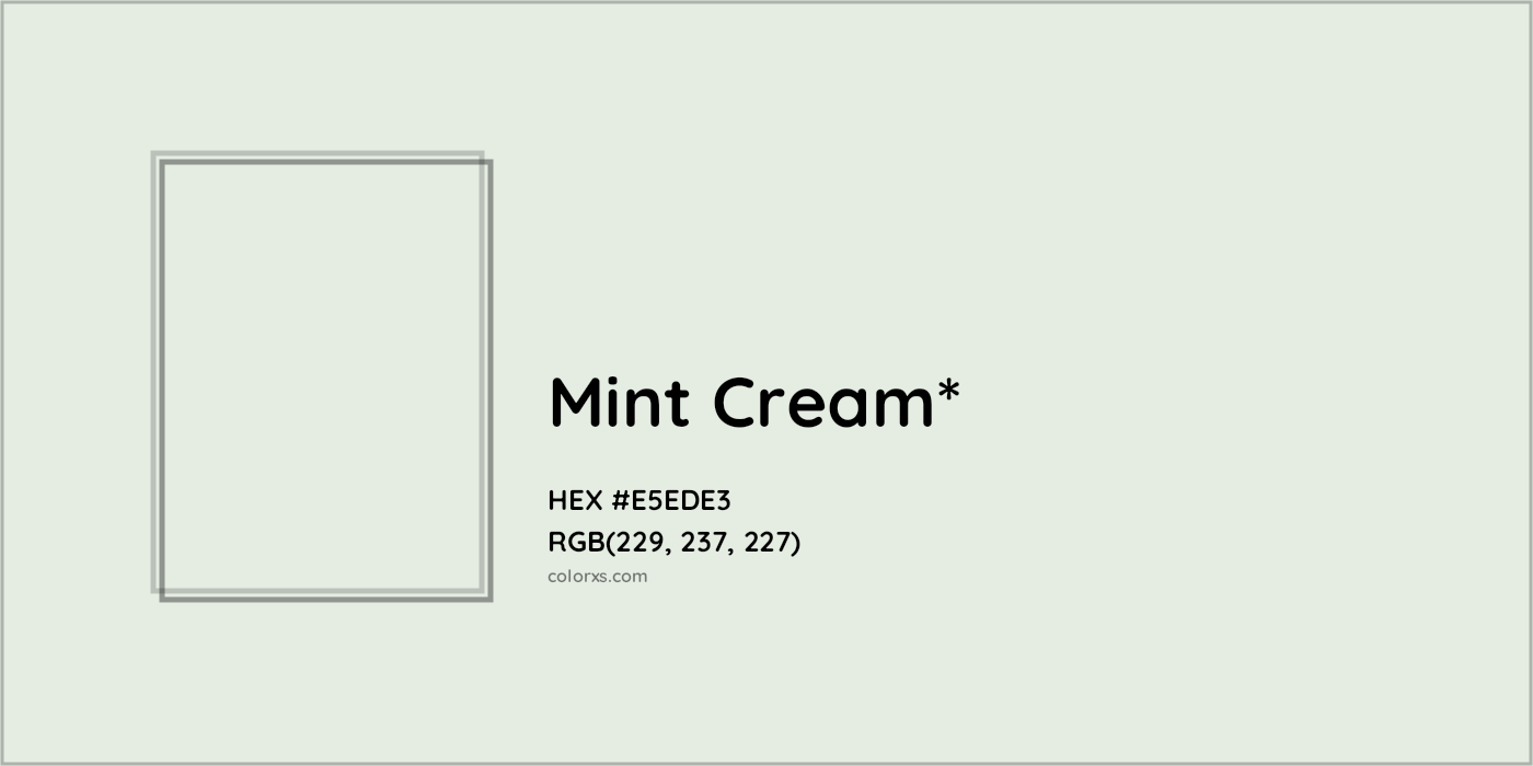 HEX #E5EDE3 Color Name, Color Code, Palettes, Similar Paints, Images