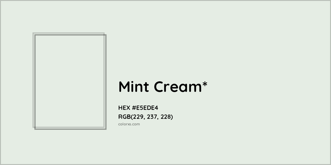 HEX #E5EDE4 Color Name, Color Code, Palettes, Similar Paints, Images