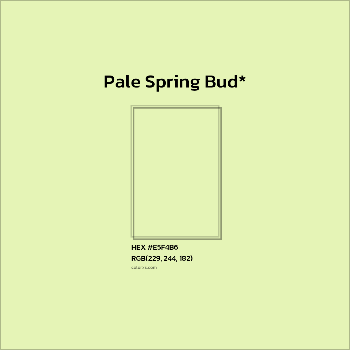 HEX #E5F4B6 Color Name, Color Code, Palettes, Similar Paints, Images