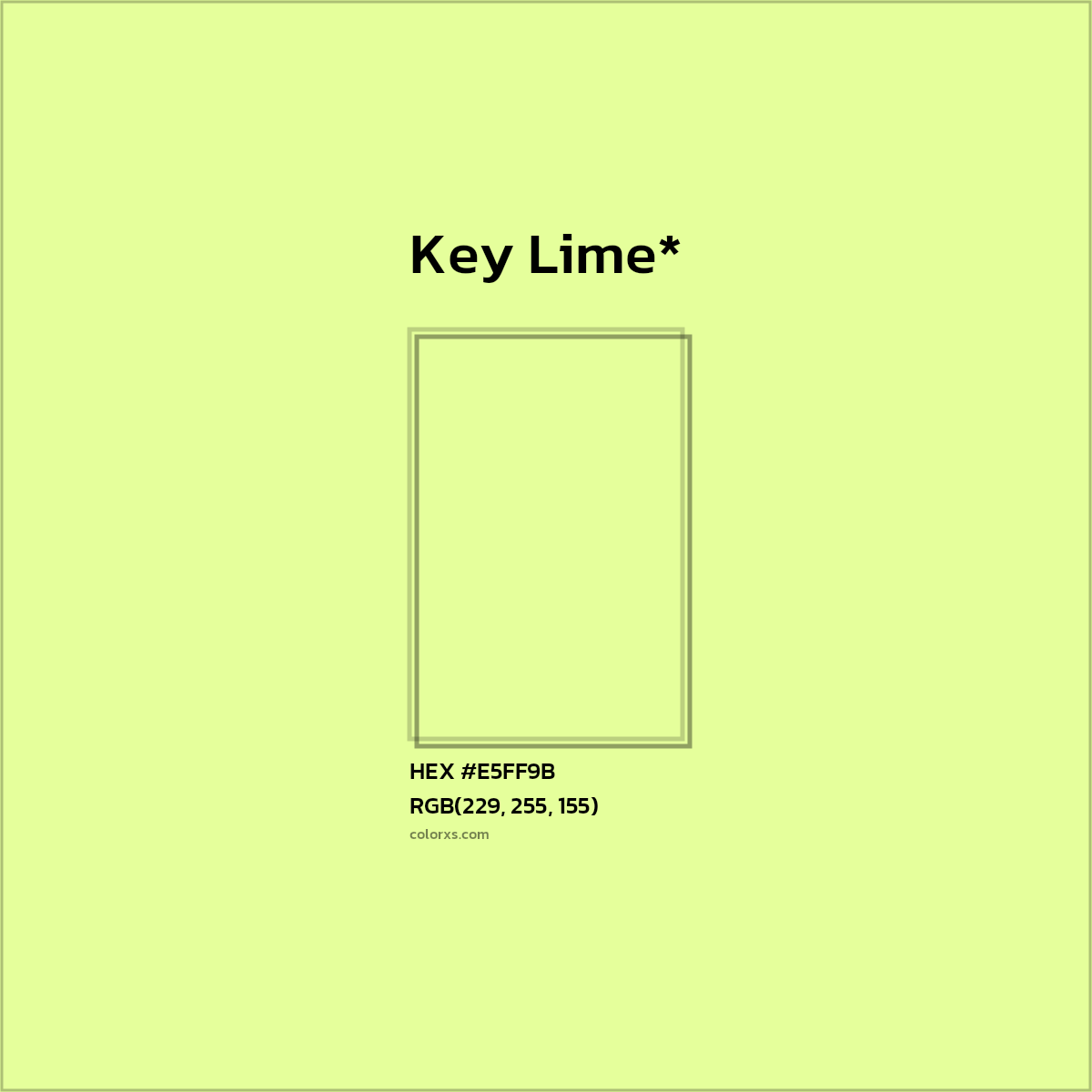 HEX #E5FF9B Color Name, Color Code, Palettes, Similar Paints, Images