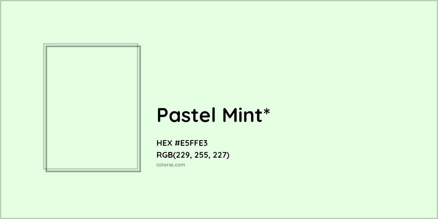 HEX #E5FFE3 Color Name, Color Code, Palettes, Similar Paints, Images