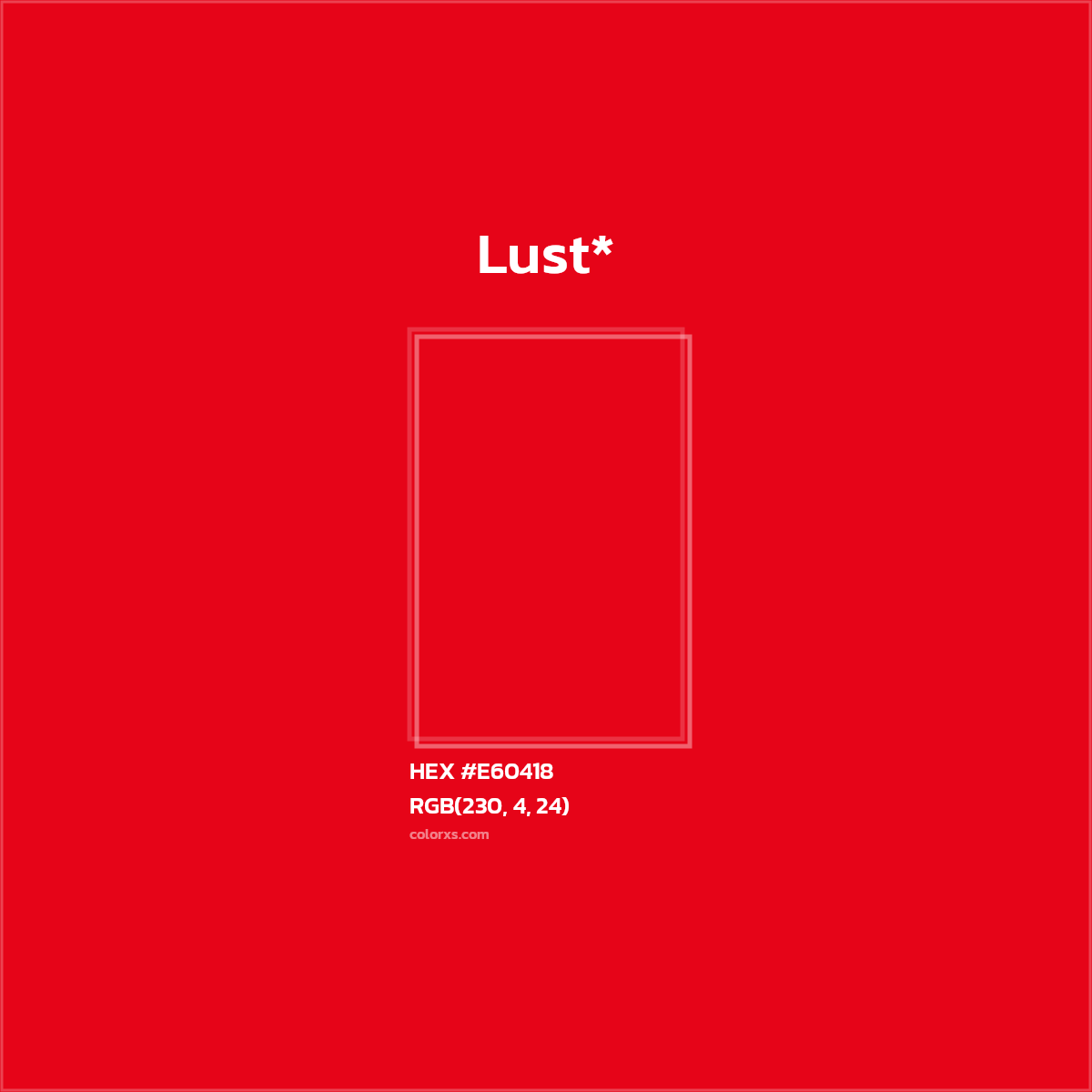 HEX #E60418 Color Name, Color Code, Palettes, Similar Paints, Images