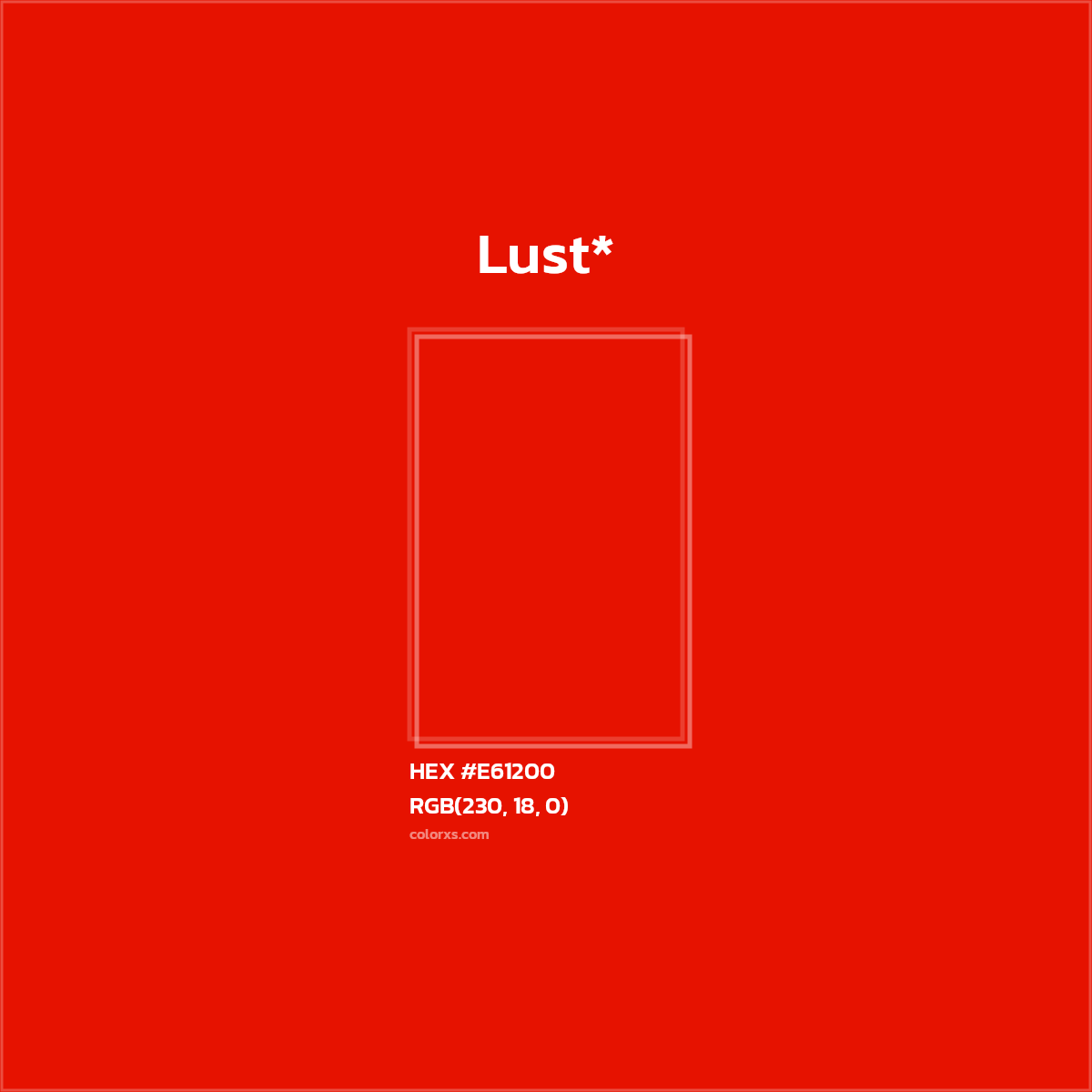 HEX #E61200 Color Name, Color Code, Palettes, Similar Paints, Images