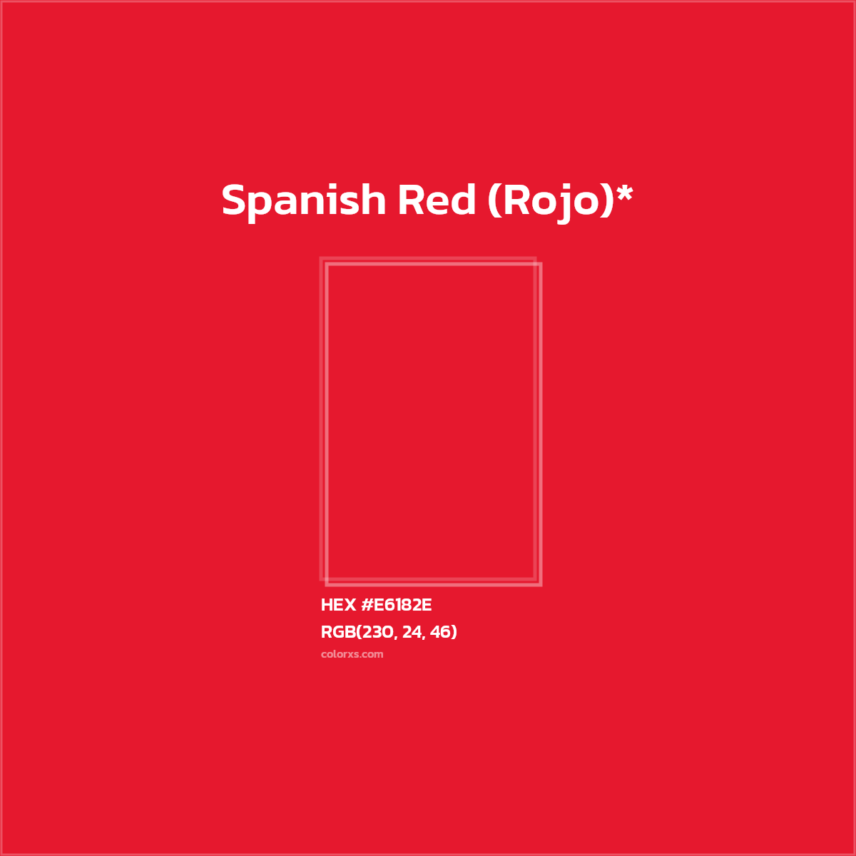 HEX #E6182E Color Name, Color Code, Palettes, Similar Paints, Images