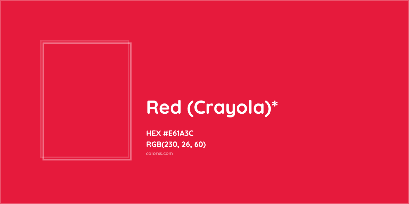 HEX #E61A3C Color Name, Color Code, Palettes, Similar Paints, Images