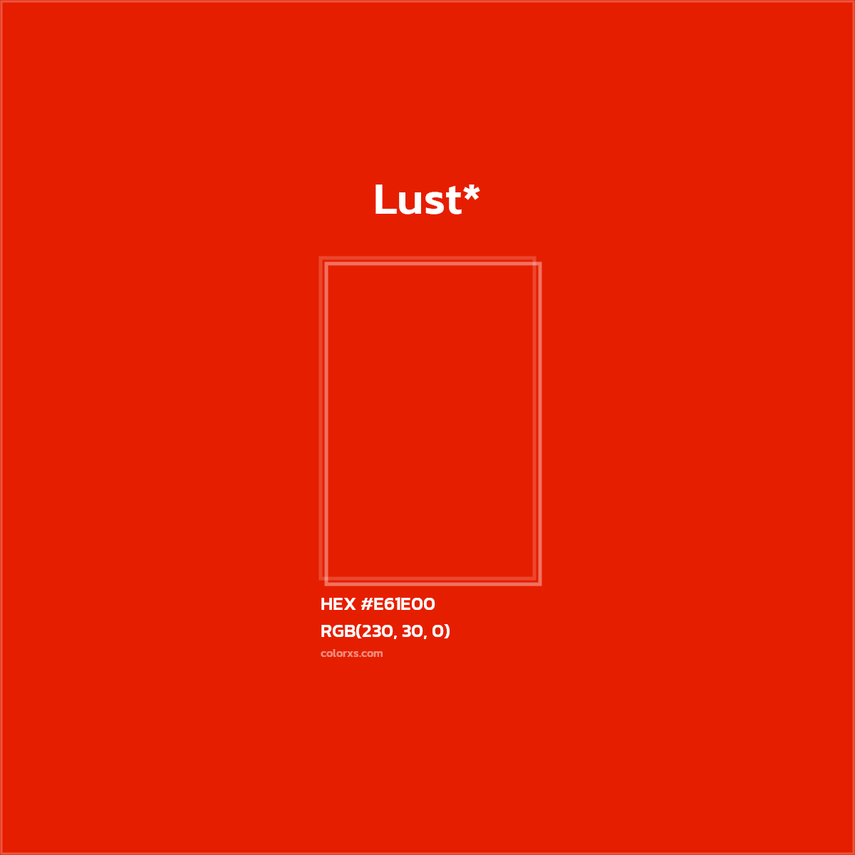 HEX #E61E00 Color Name, Color Code, Palettes, Similar Paints, Images