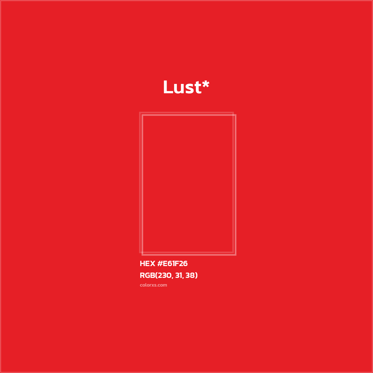 HEX #E61F26 Color Name, Color Code, Palettes, Similar Paints, Images