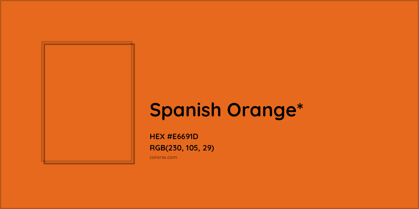 HEX #E6691D Color Name, Color Code, Palettes, Similar Paints, Images