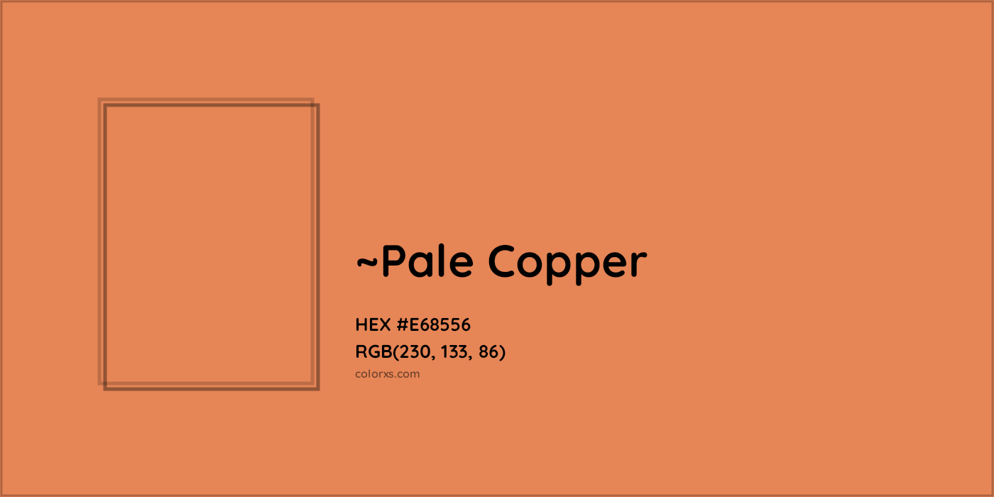 HEX #E68556 Color Name, Color Code, Palettes, Similar Paints, Images
