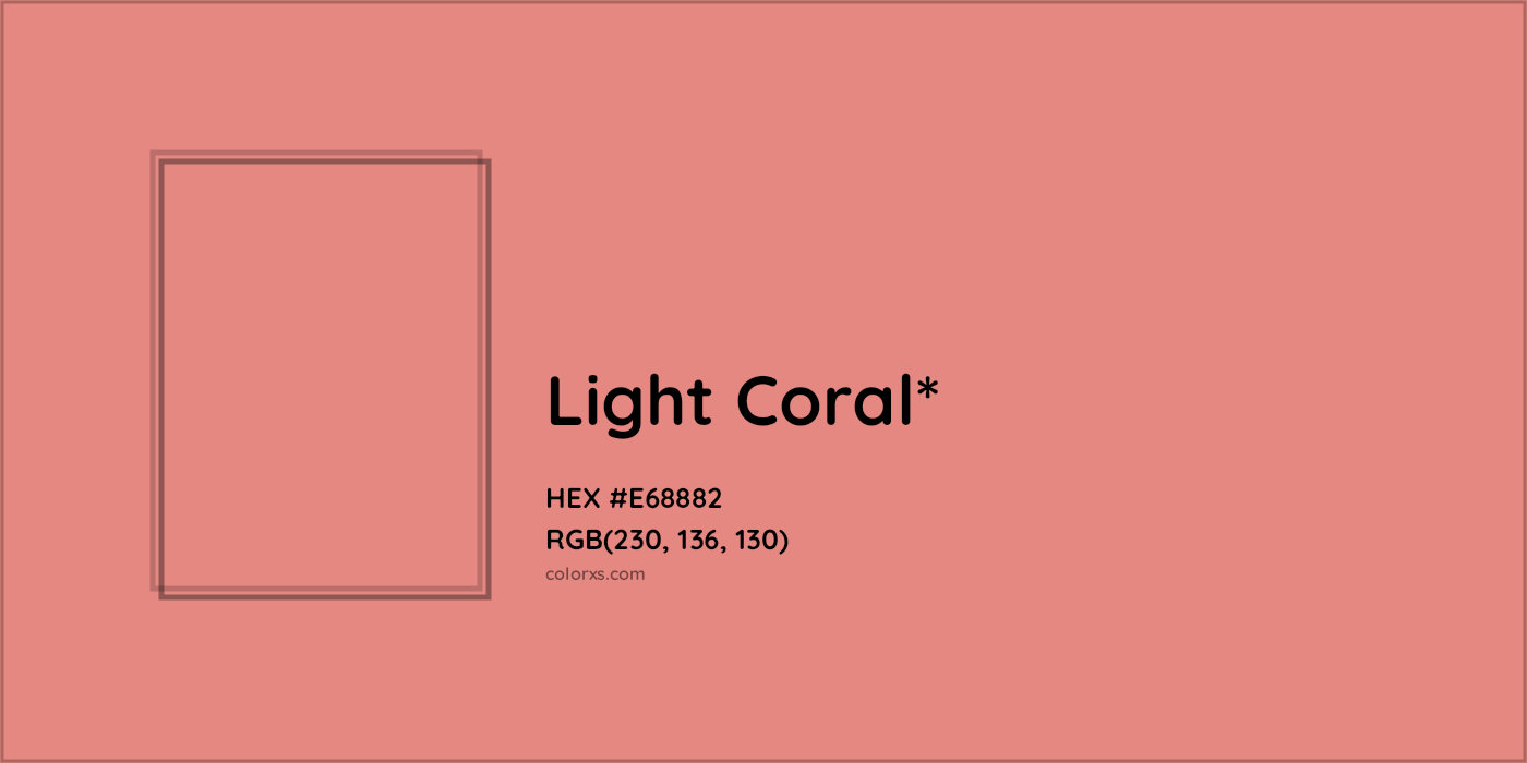 HEX #E68882 Color Name, Color Code, Palettes, Similar Paints, Images