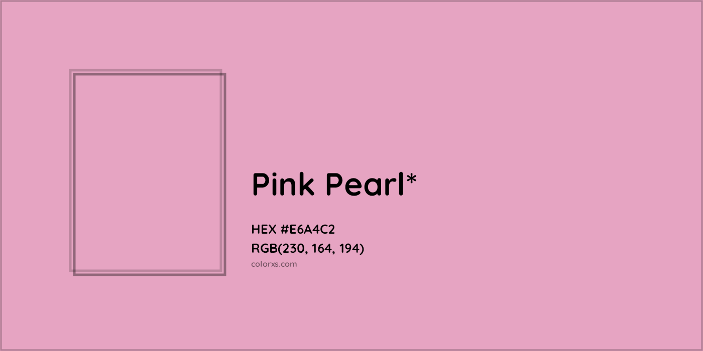 HEX #E6A4C2 Color Name, Color Code, Palettes, Similar Paints, Images