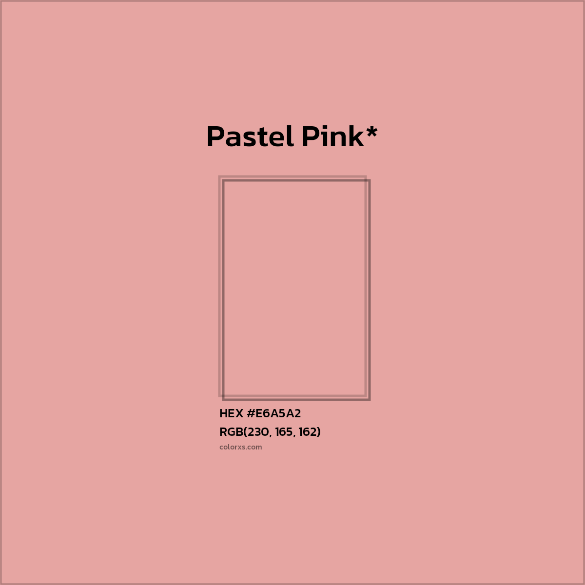 HEX #E6A5A2 Color Name, Color Code, Palettes, Similar Paints, Images