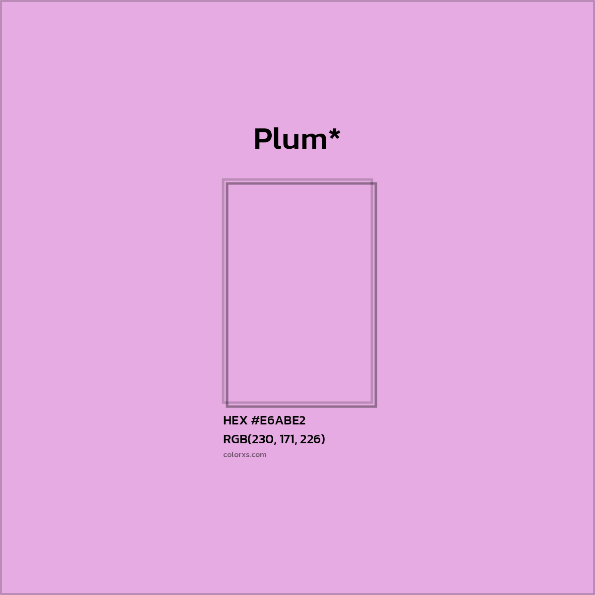 HEX #E6ABE2 Color Name, Color Code, Palettes, Similar Paints, Images