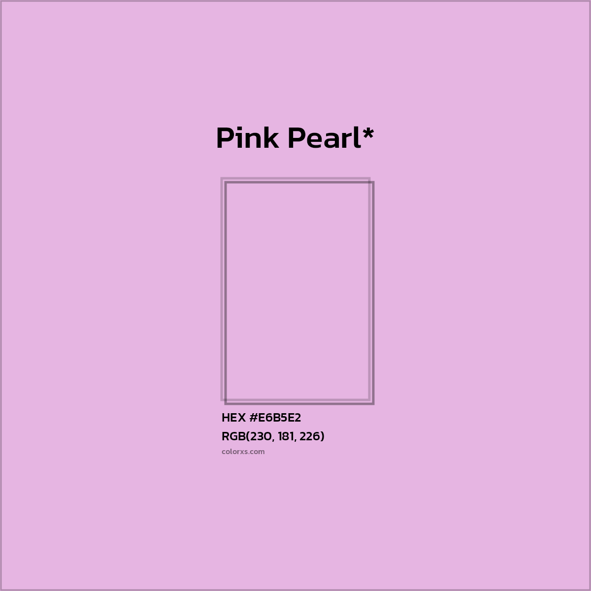 HEX #E6B5E2 Color Name, Color Code, Palettes, Similar Paints, Images