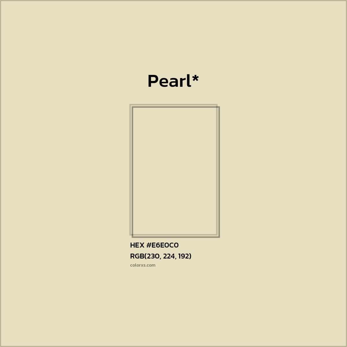 HEX #E6E0C0 Color Name, Color Code, Palettes, Similar Paints, Images