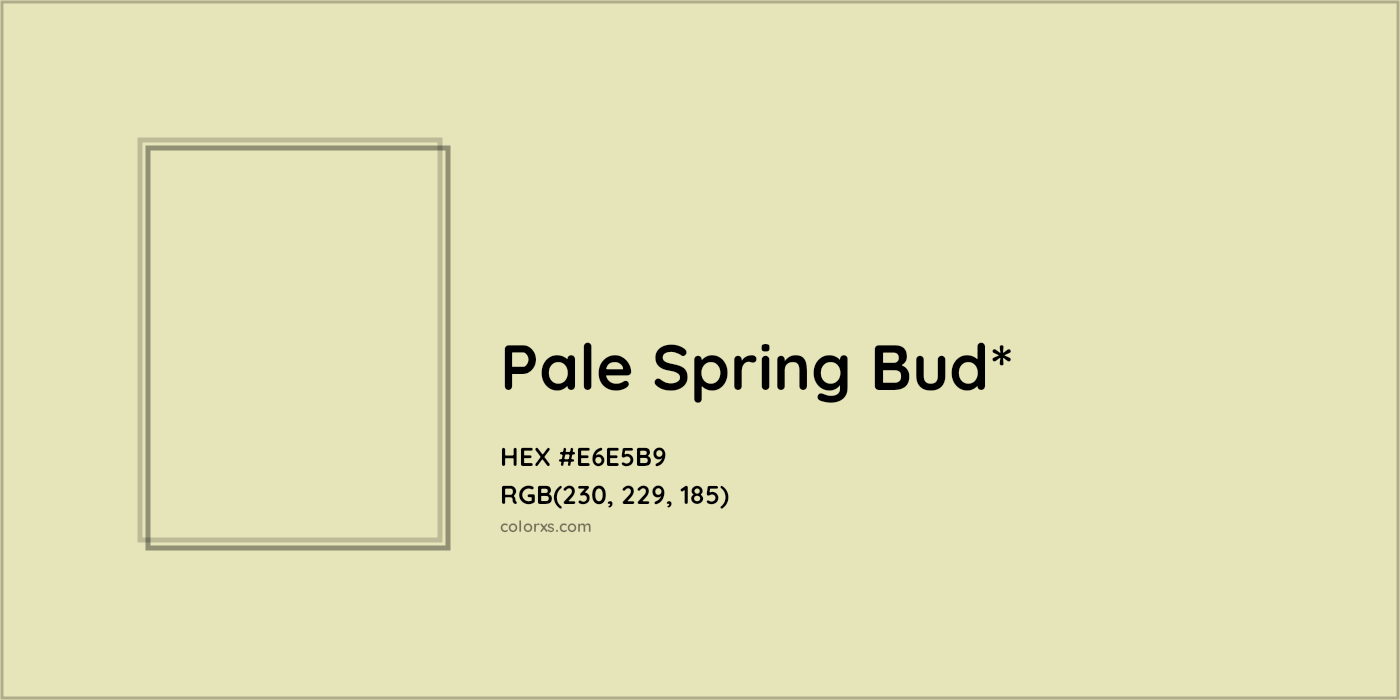 HEX #E6E5B9 Color Name, Color Code, Palettes, Similar Paints, Images