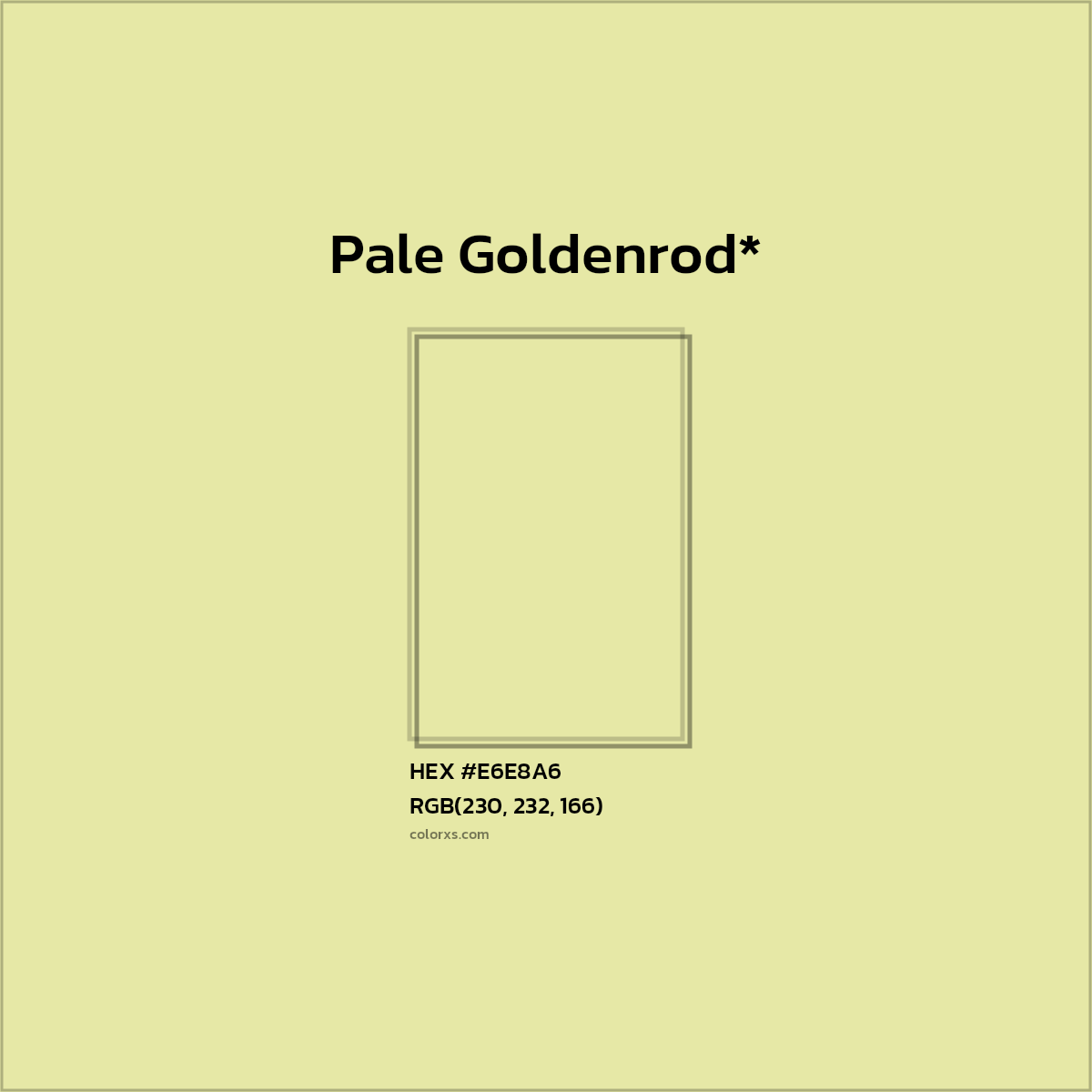 HEX #E6E8A6 Color Name, Color Code, Palettes, Similar Paints, Images