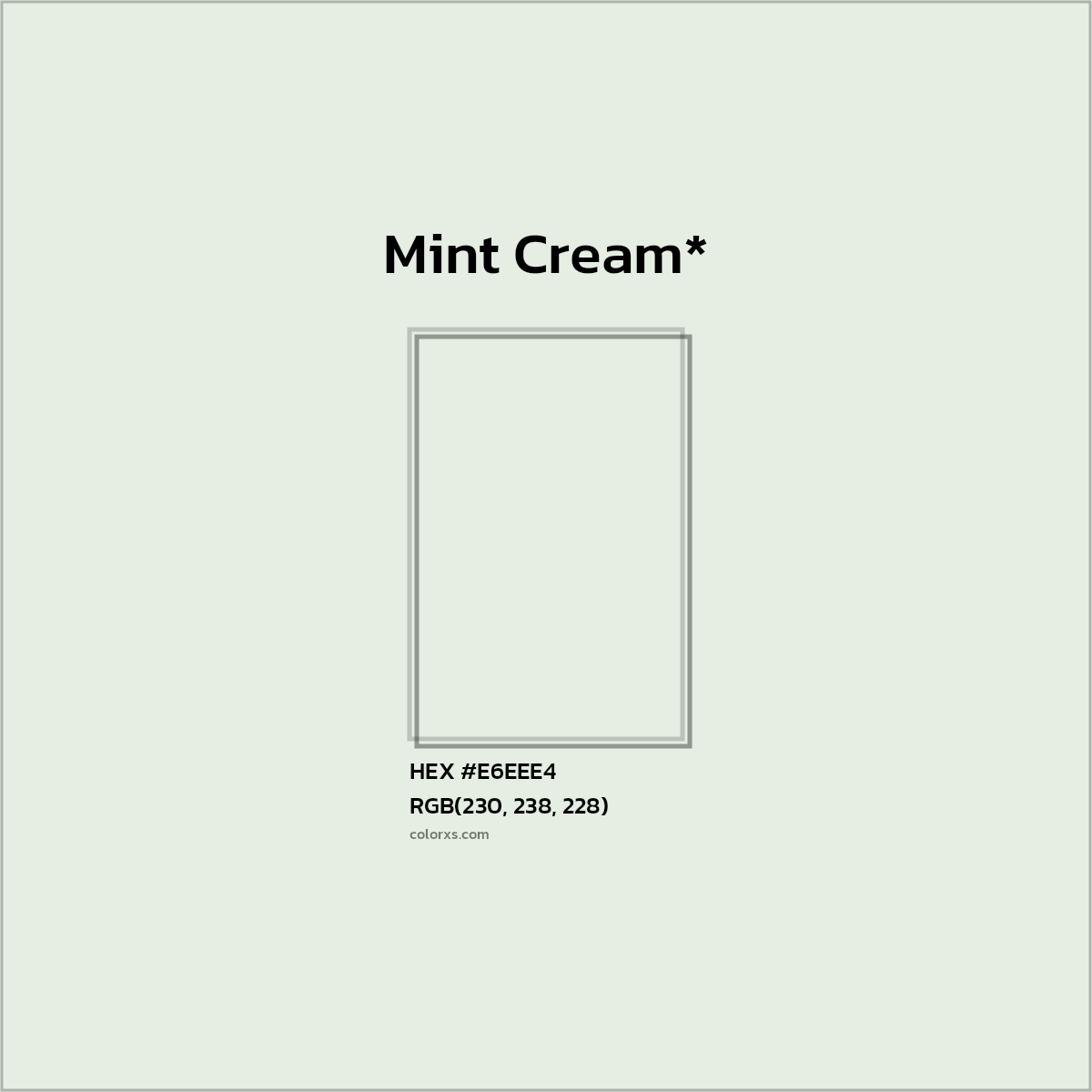 HEX #E6EEE4 Color Name, Color Code, Palettes, Similar Paints, Images