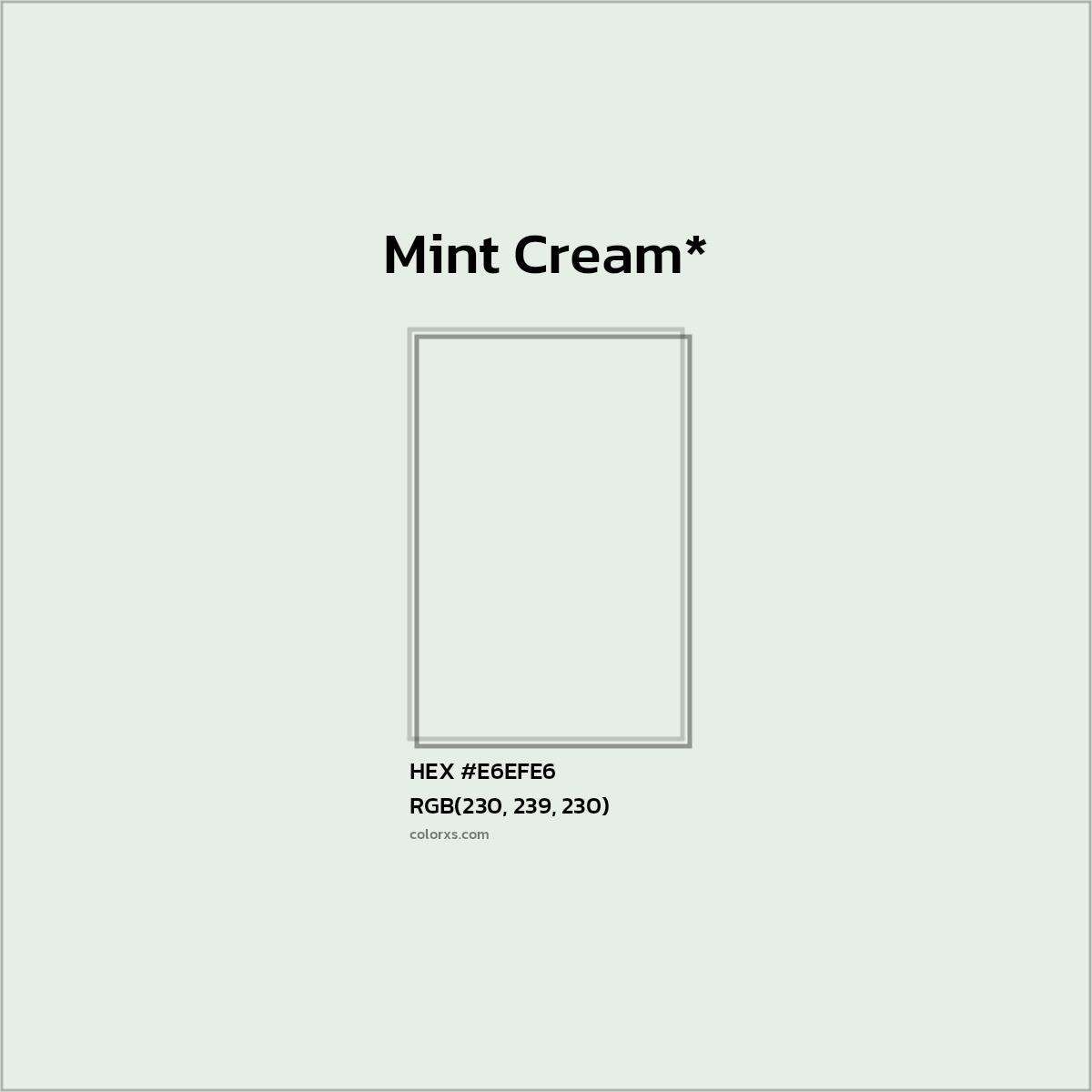 HEX #E6EFE6 Color Name, Color Code, Palettes, Similar Paints, Images