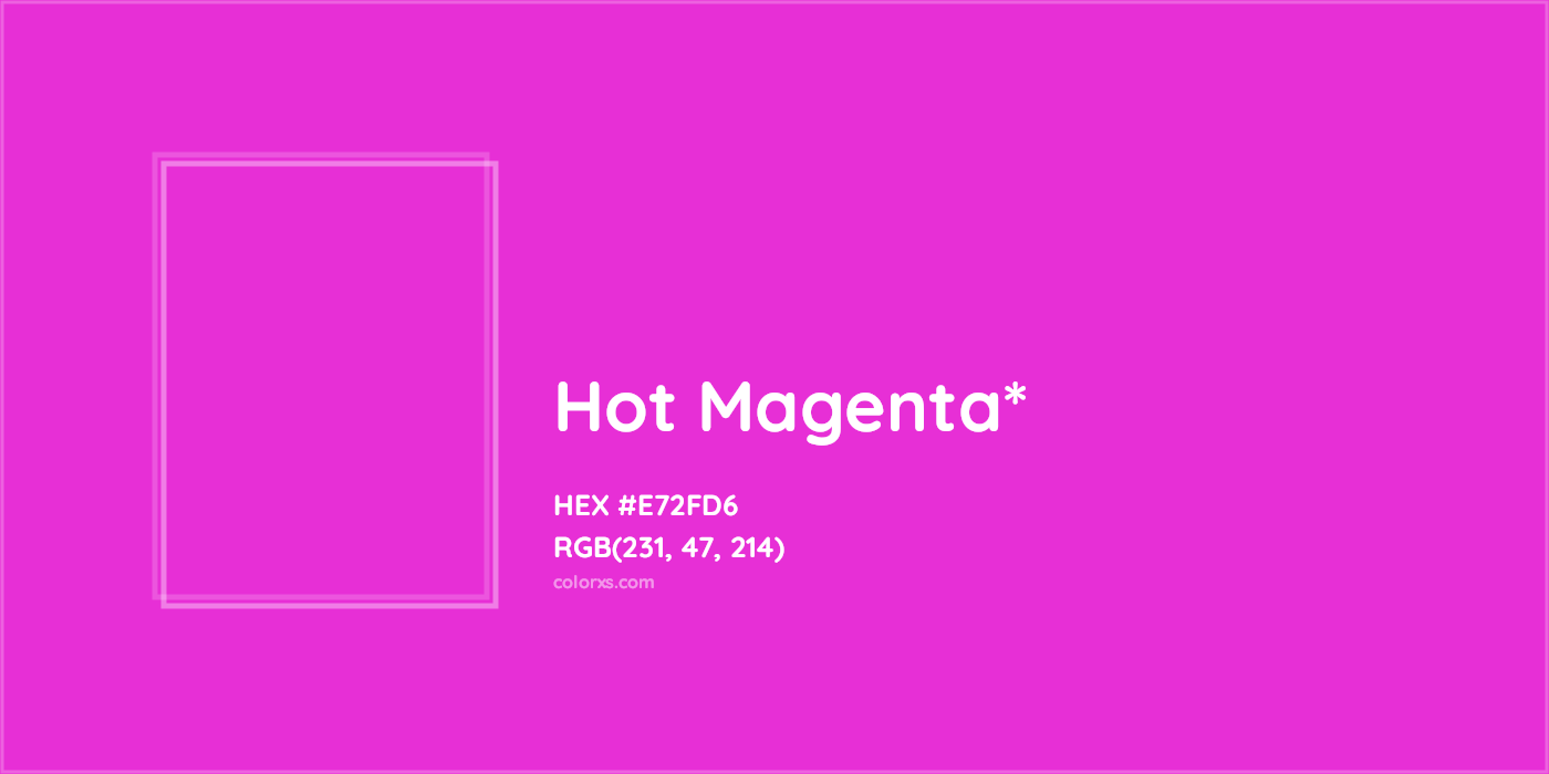 HEX #E72FD6 Color Name, Color Code, Palettes, Similar Paints, Images