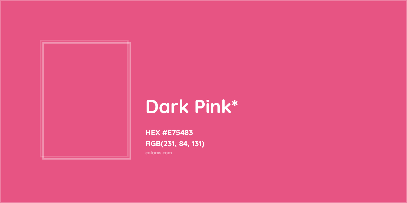HEX #E75483 Color Name, Color Code, Palettes, Similar Paints, Images