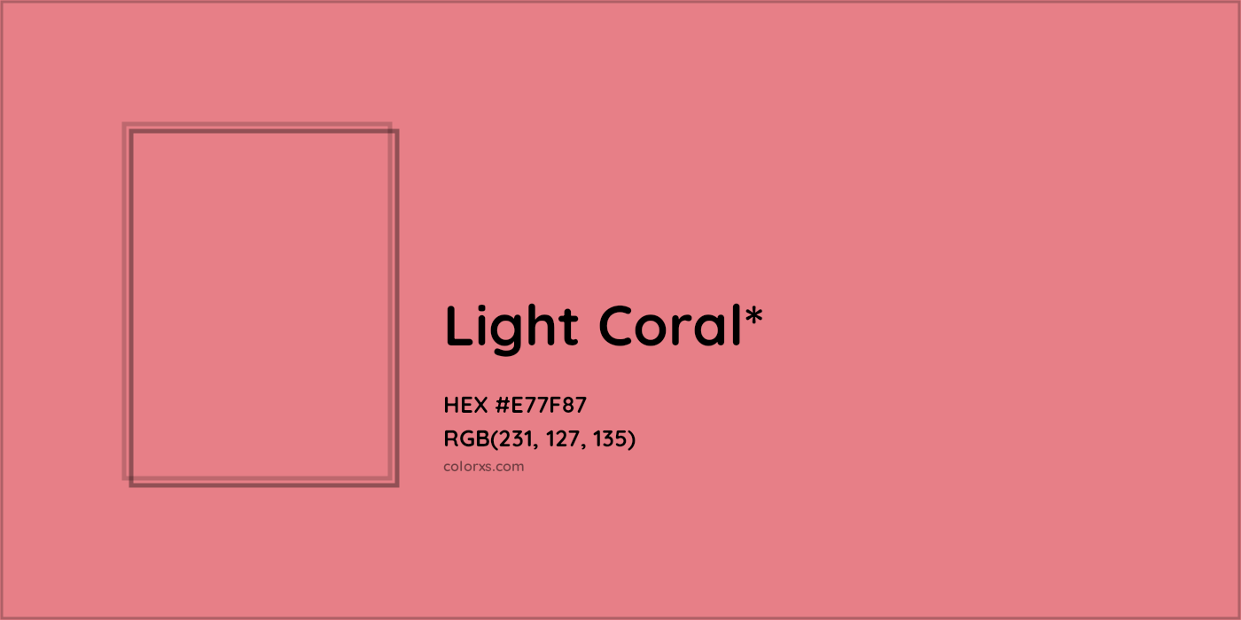 HEX #E77F87 Color Name, Color Code, Palettes, Similar Paints, Images