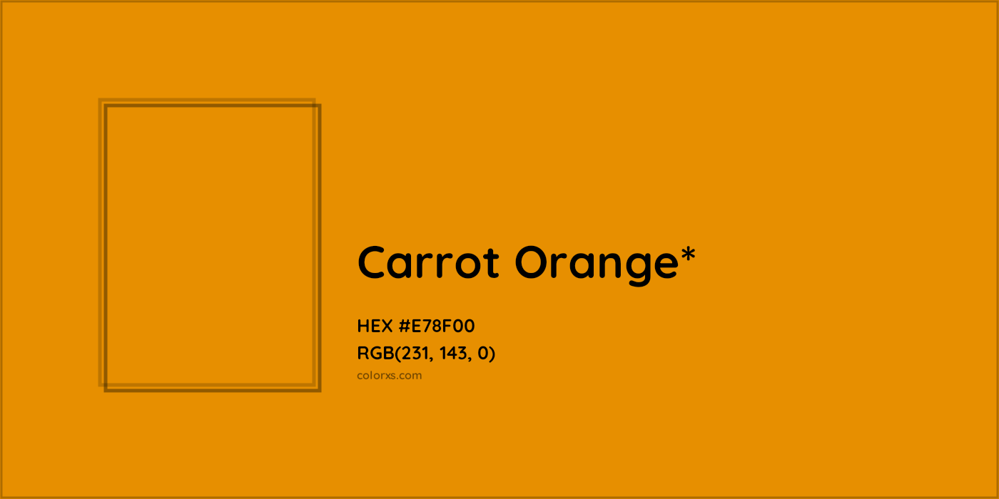 HEX #E78F00 Color Name, Color Code, Palettes, Similar Paints, Images