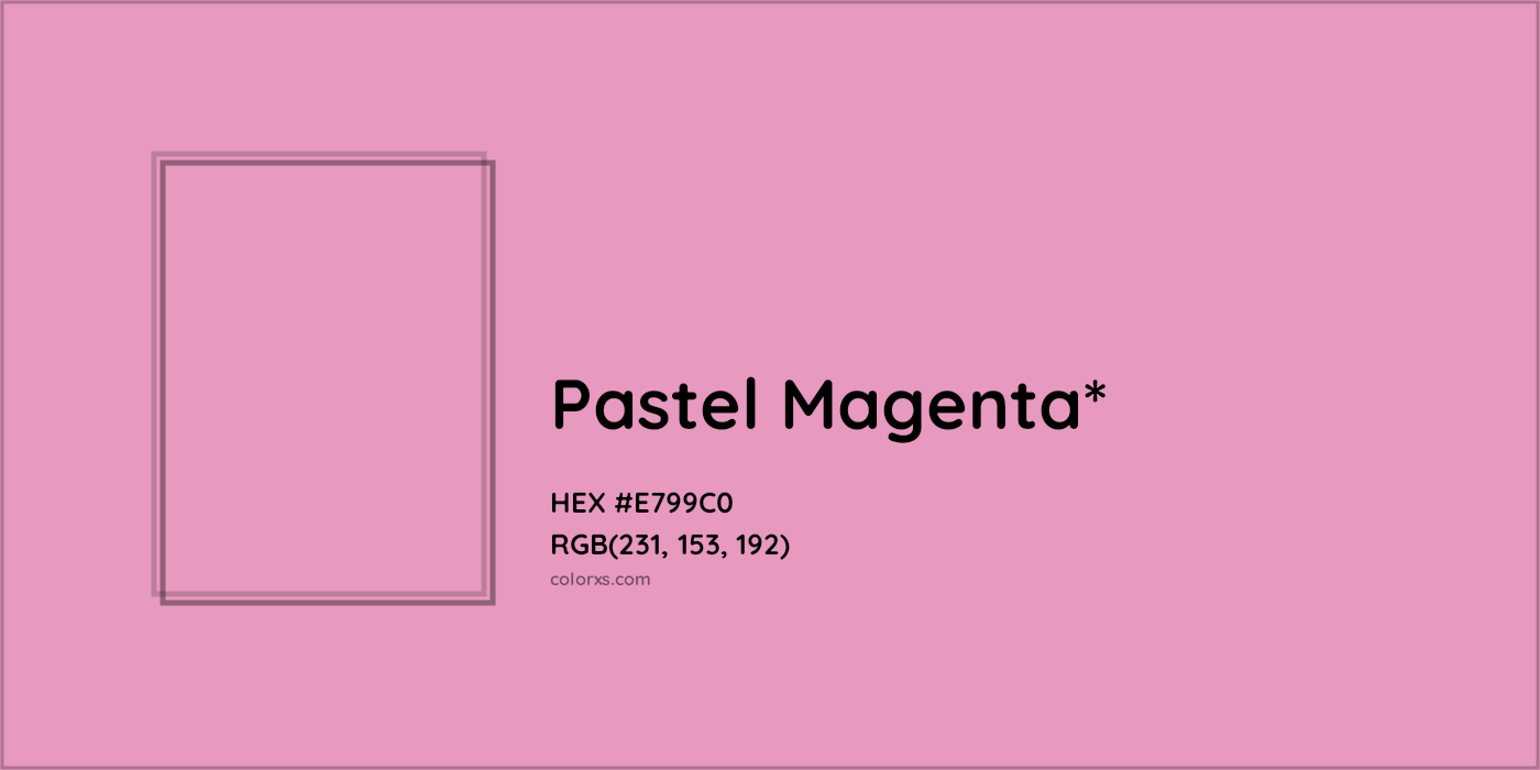 HEX #E799C0 Color Name, Color Code, Palettes, Similar Paints, Images