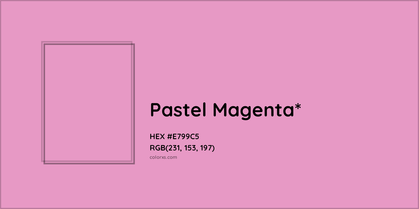 HEX #E799C5 Color Name, Color Code, Palettes, Similar Paints, Images