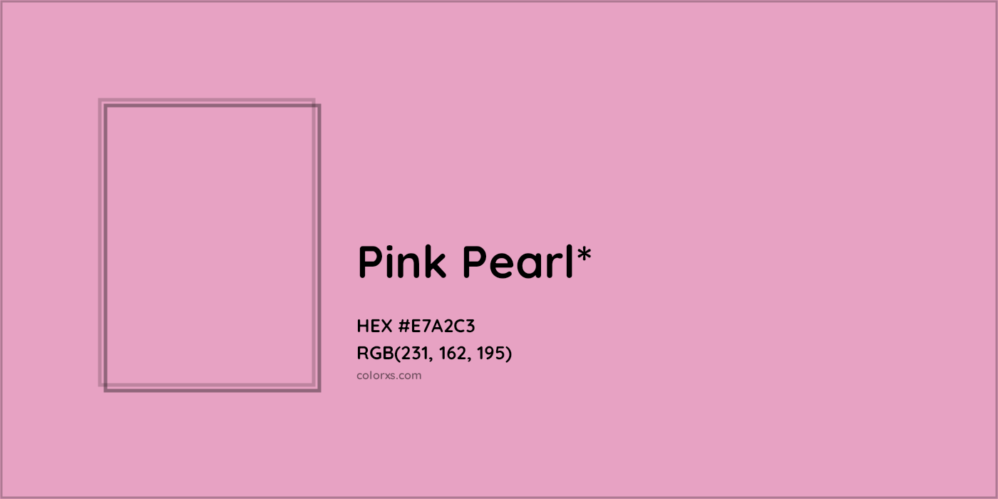 HEX #E7A2C3 Color Name, Color Code, Palettes, Similar Paints, Images