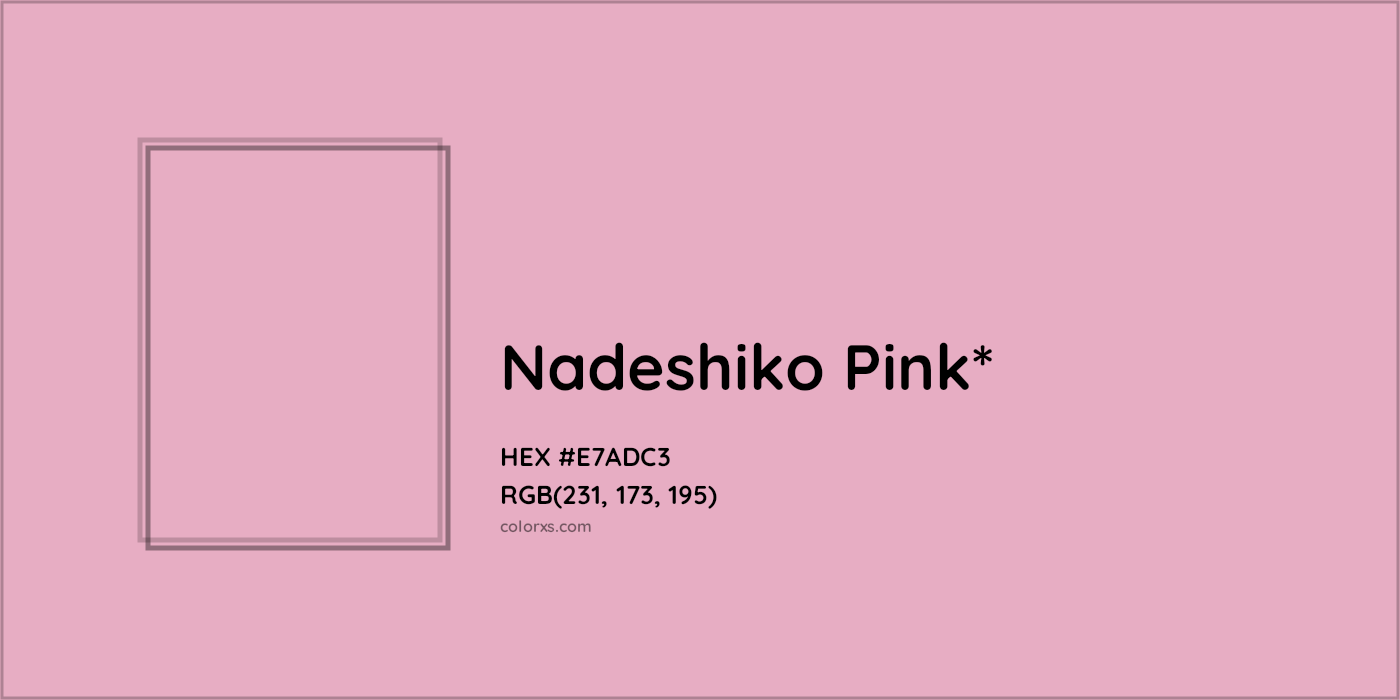 HEX #E7ADC3 Color Name, Color Code, Palettes, Similar Paints, Images