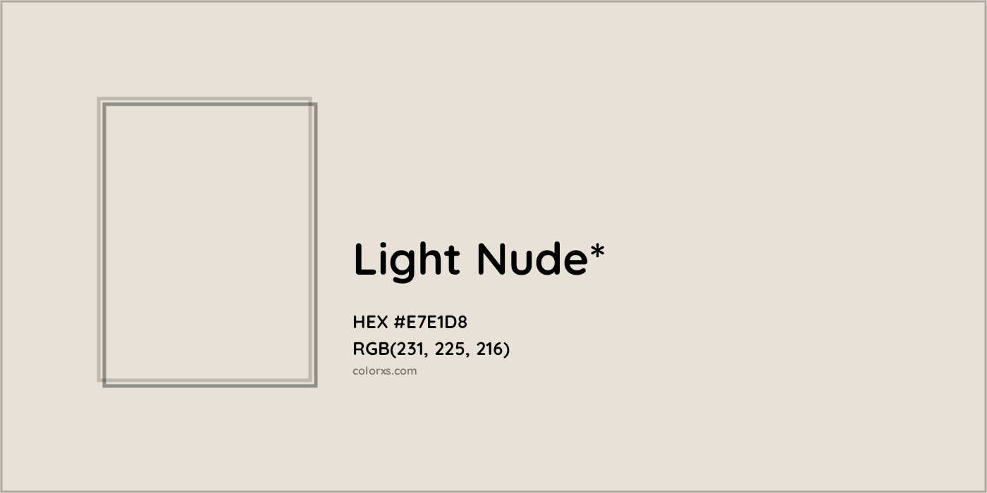 HEX #E7E1D8 Color Name, Color Code, Palettes, Similar Paints, Images
