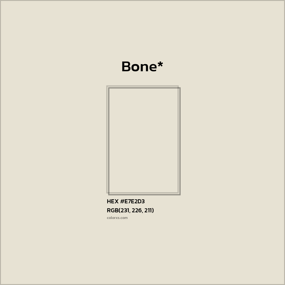 HEX #E7E2D3 Color Name, Color Code, Palettes, Similar Paints, Images