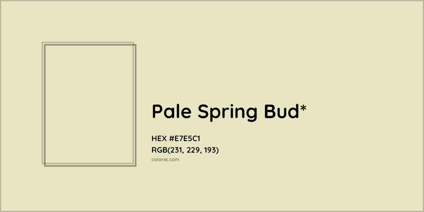 HEX #E7E5C1 Color Name, Color Code, Palettes, Similar Paints, Images