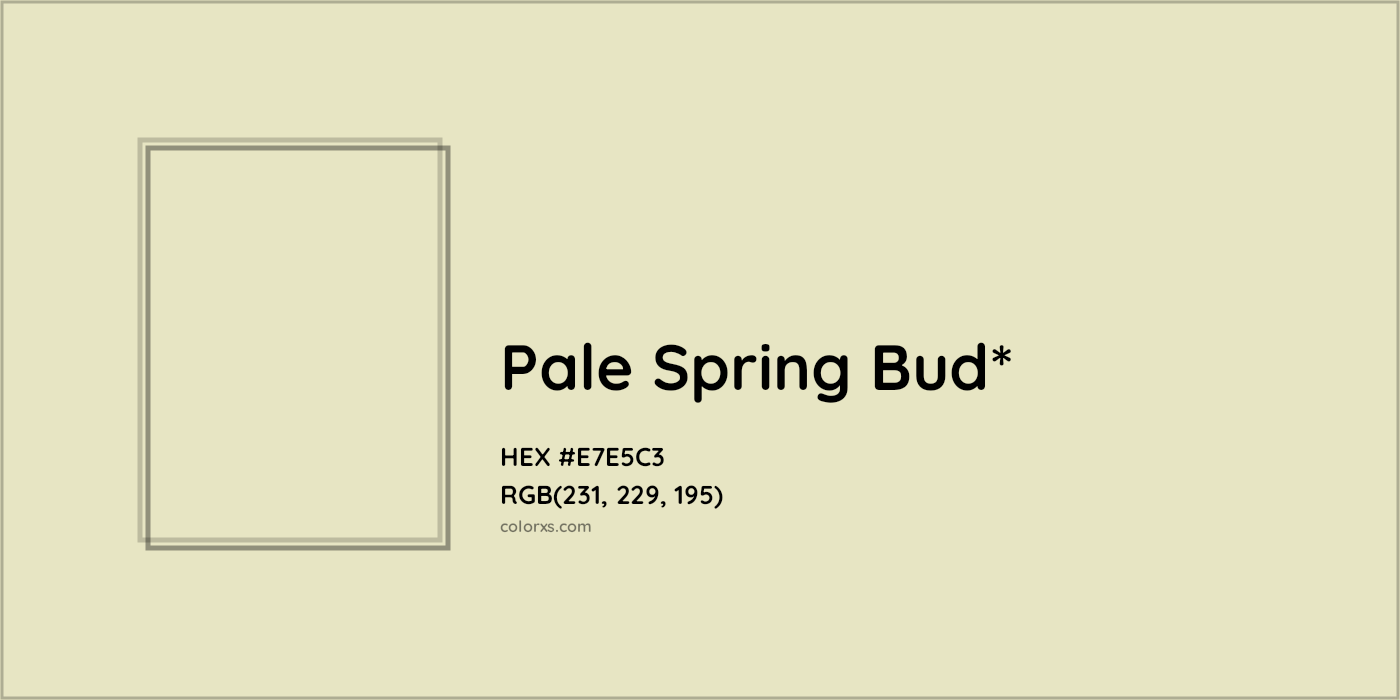 HEX #E7E5C3 Color Name, Color Code, Palettes, Similar Paints, Images