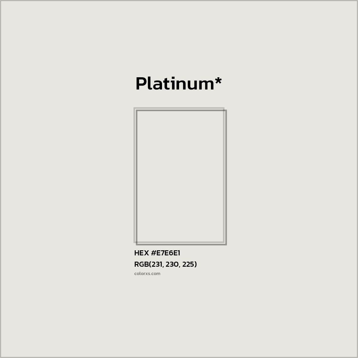 HEX #E7E6E1 Color Name, Color Code, Palettes, Similar Paints, Images