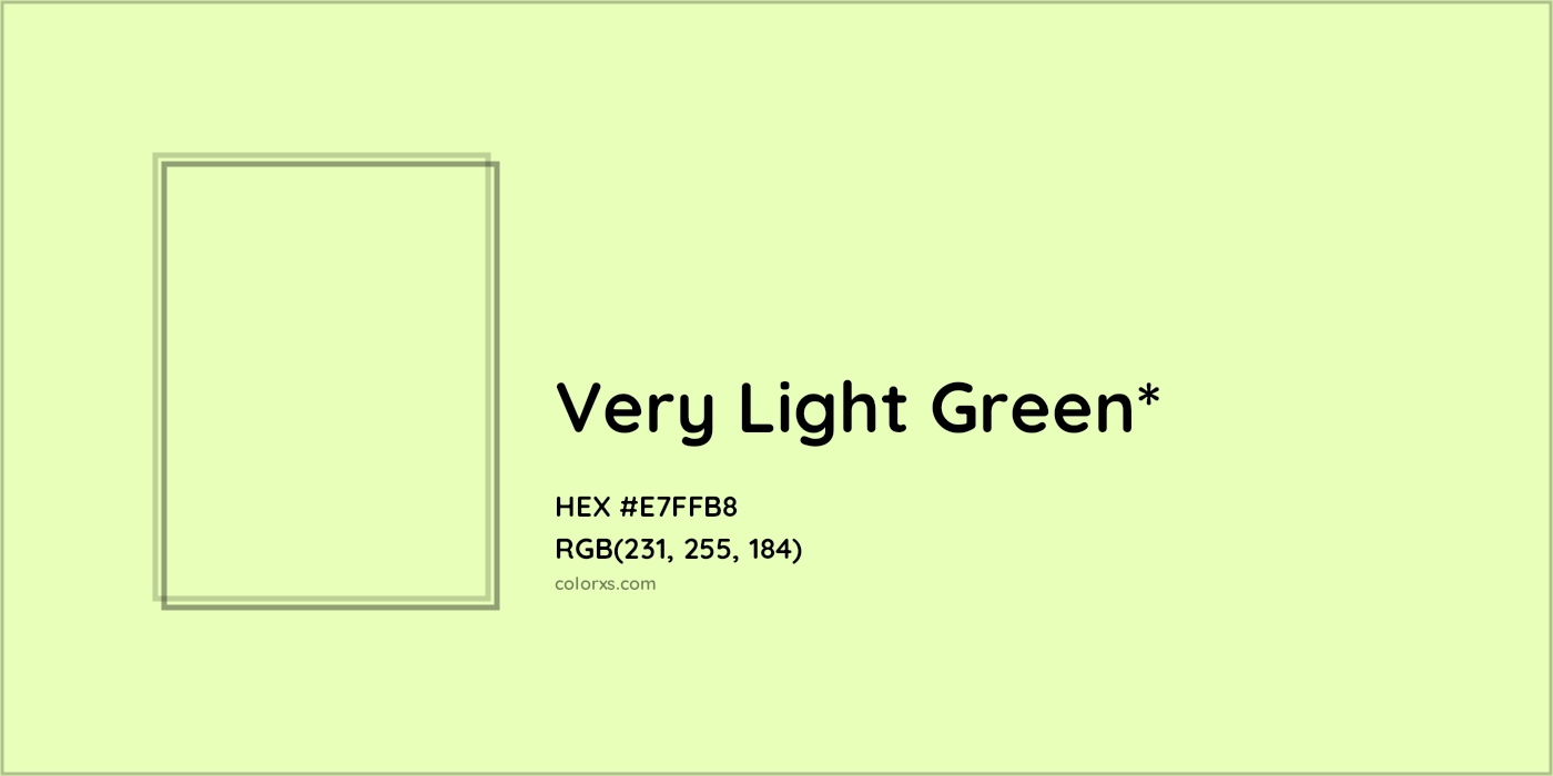 HEX #E7FFB8 Color Name, Color Code, Palettes, Similar Paints, Images