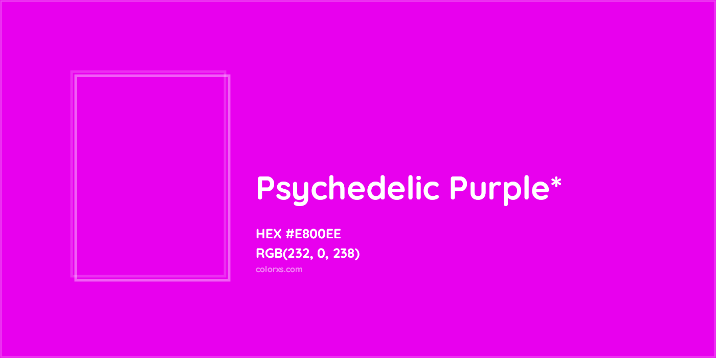 HEX #E800EE Color Name, Color Code, Palettes, Similar Paints, Images