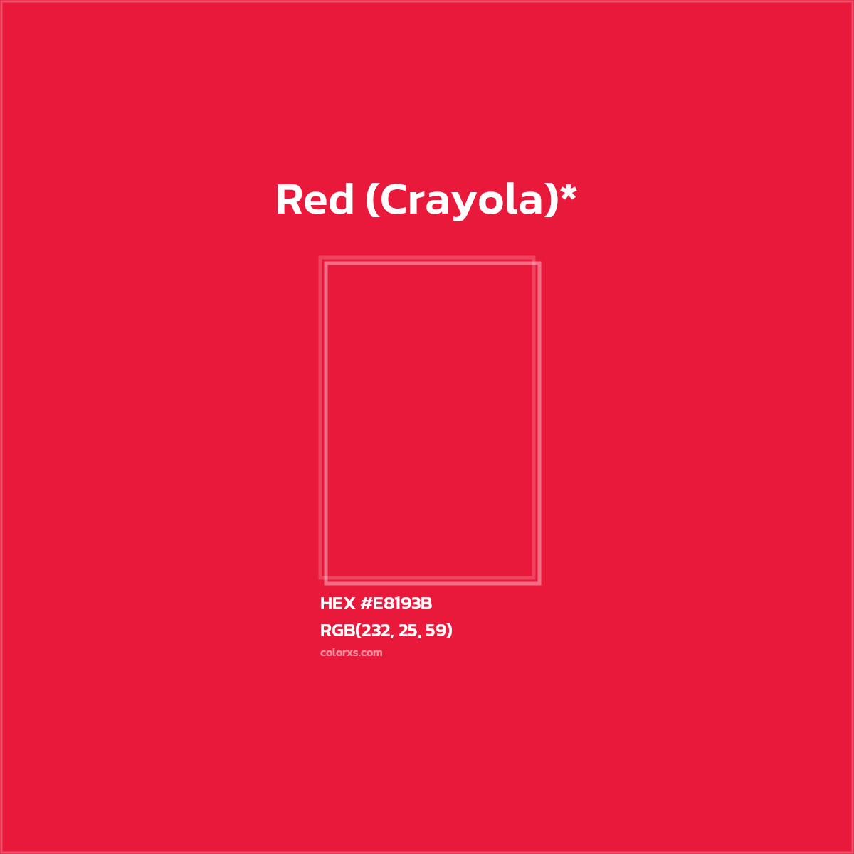 HEX #E8193B Color Name, Color Code, Palettes, Similar Paints, Images