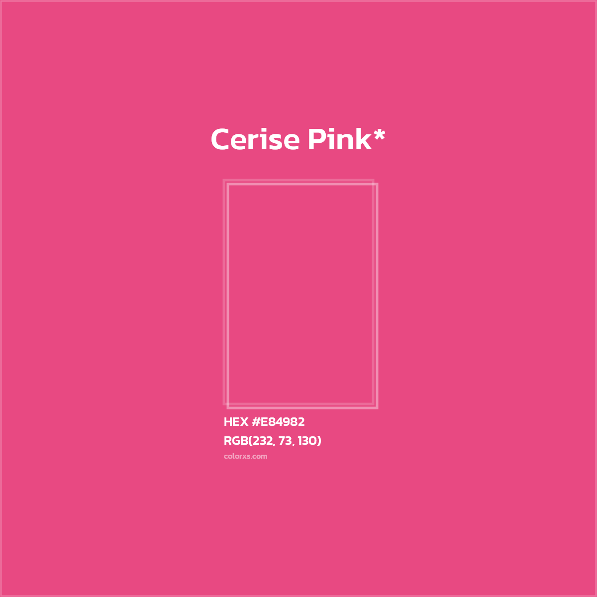 HEX #E84982 Color Name, Color Code, Palettes, Similar Paints, Images